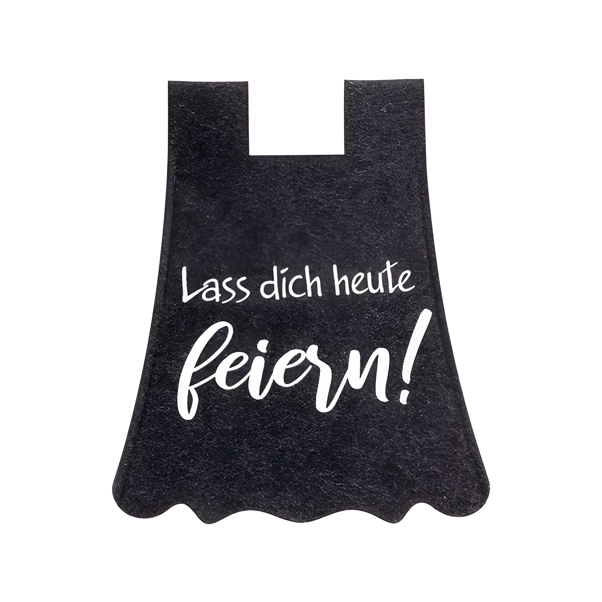 Flaschendeko Filzkleid mit 'Lass dich heute feiern!'