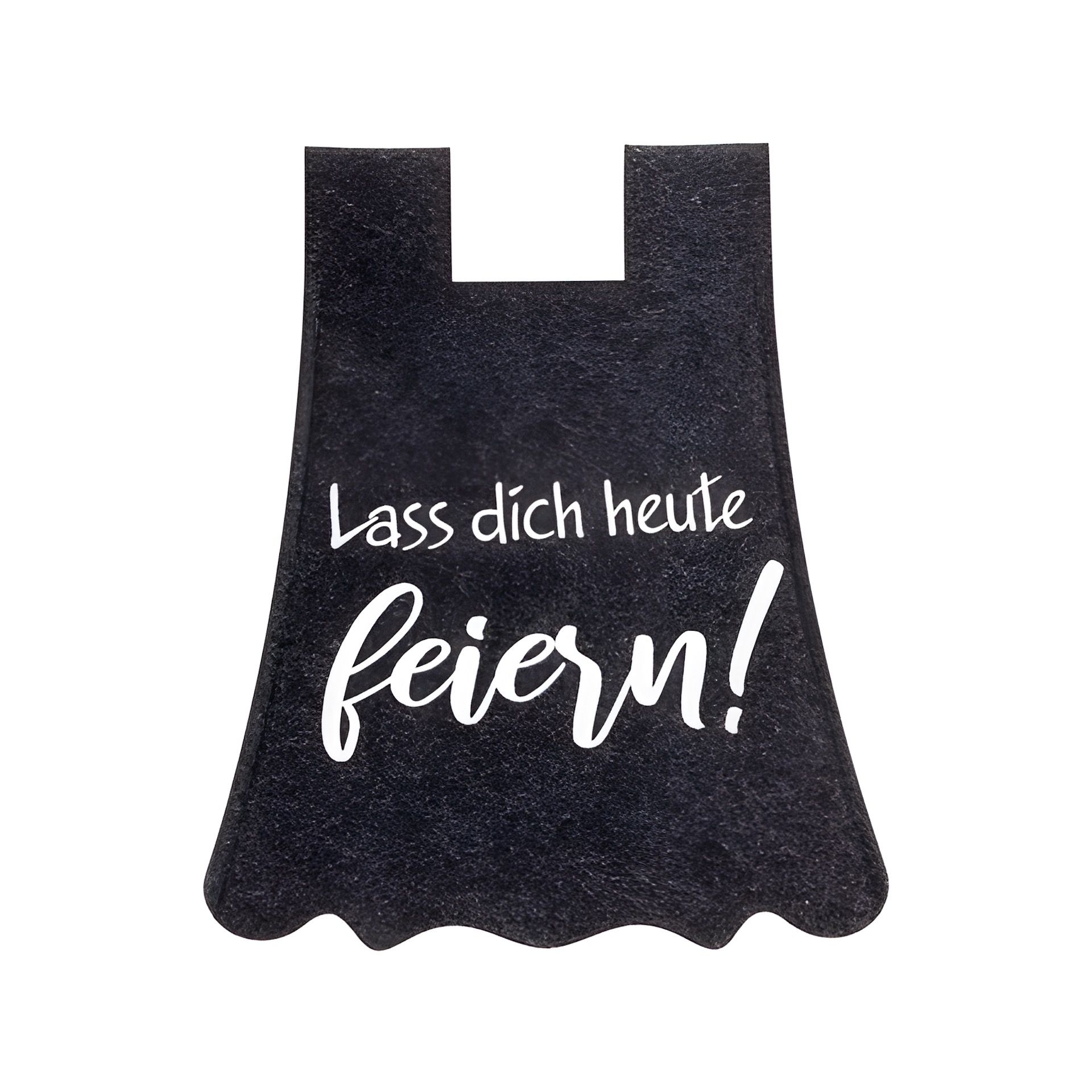 Flaschendeko Filzkleid mit 'Lass dich heute feiern!'