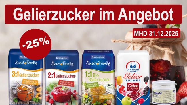 Gelierzucker und Pektin stark reduziert